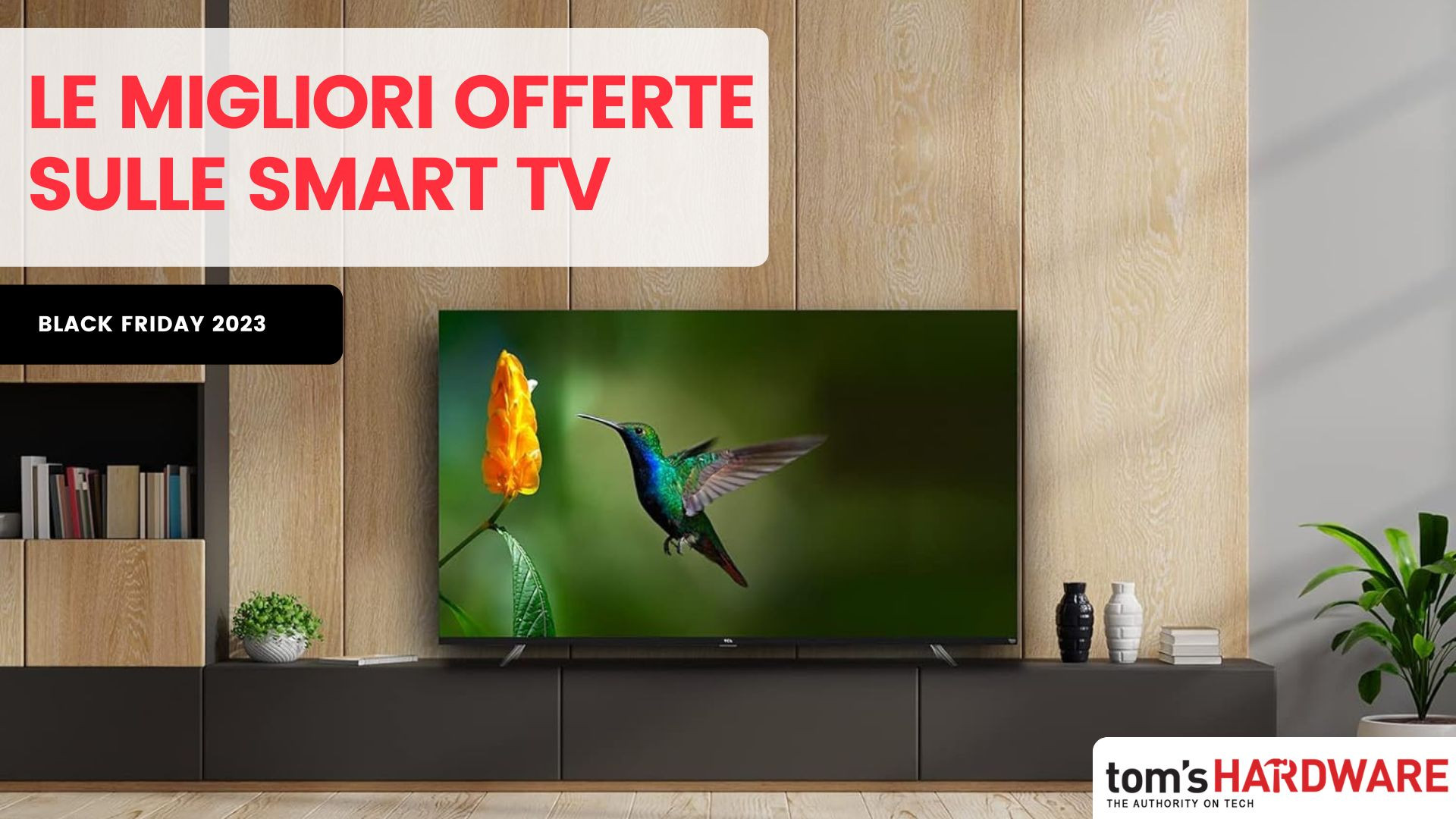 Le Migliori Offerte Sulle Smart TV Del Black Friday 2023 Tom s Hardware le-migliori-offerte-sulle-smart-tv-del-black-friday-2023-tom-s-hardware