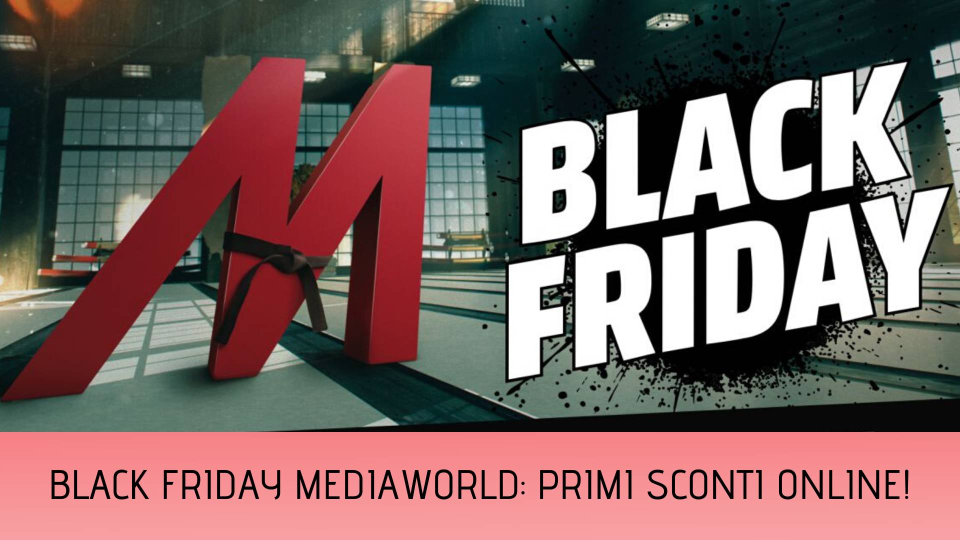 Black Friday MediaWorld, super offerte su iPhone, Samsung e Smart TV ...
