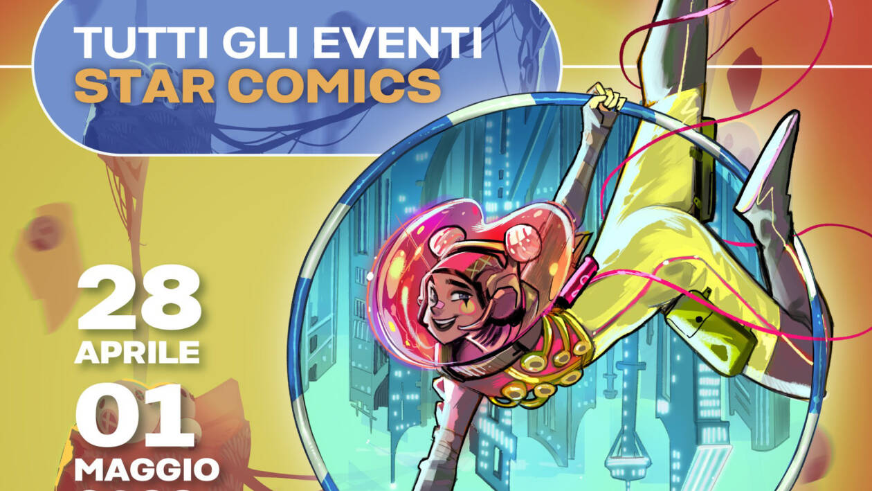 Tutti gli eventi Star Comics al Napoli Comicon 2023 - Tom's Hardware